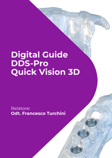 Immagine di Corso in aula: "Digital Guide DDS-Pro Quick Vision 3D"  (09-10 Maggio)